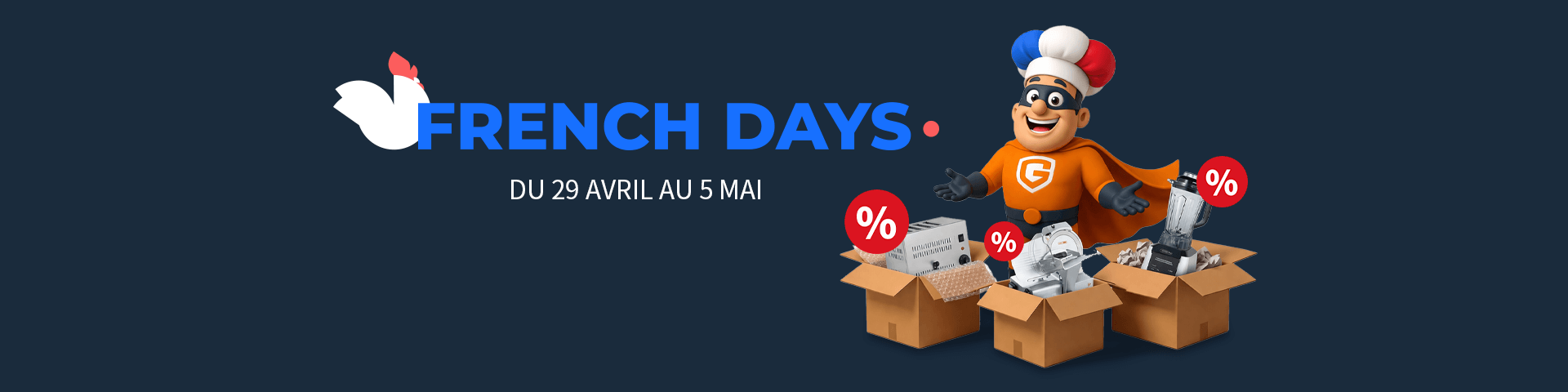 French Days - Du 29 avril au 4 mai
